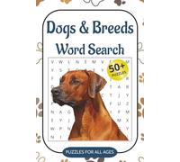 Dogs & Breeds Word Search Puzzle Book: Word Searches with Easy to Read Print about Pets, Animals, Hobby, Learning and More | 6x9 inches, 110 pages | ... Gift for Vacations, Holidays and Free Times.