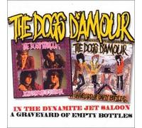 Dogs D'Amour - Dynamite Jet Saloon/Graveyard