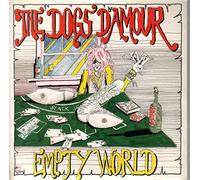 Dogs D'Amour - Empty World / Lady Nicotine [Vinyl Single]