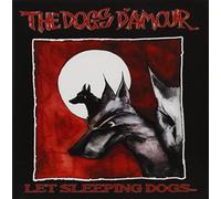 Dogs D'Amour - Let Sleeping Dogs Lie