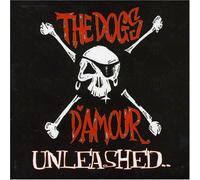 Dogs D'Amour - Unleashed
