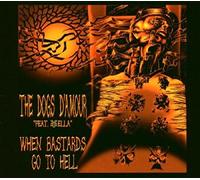 Dogs D'Amour - When Bastards Go To Hell