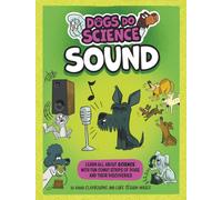 Dogs Do Science: Sound