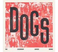DOGS - Dogs - The Legendary Lovers Demos [VINYL]