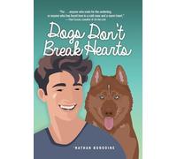 Dogs Don't Break Hearts (Lorimer Real Love)