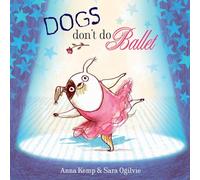 Dogs Don't Do Ballet