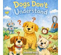 Dogs Don't Understand