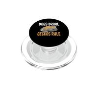 Dogs Drool Geckos Rule Funny Reptile Lizard Owner PopSockets PopGrip for MagSafe