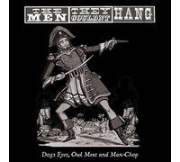 The Men They Couldn't Hang(Vinyl LP)Dogs Eyes,Owl Meat and Man-Chop-Sec-M/M