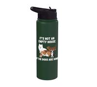 Dogs Home Not Empty House Stainless Steel Insulated Water Bottle