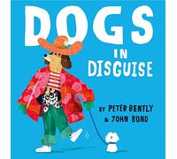 Dogs in Disguise (Paperback) - Peter Bently Book