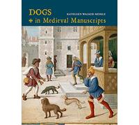 Dogs in Medieval Manuscripts (new edition) (British Library Medieval Guides)