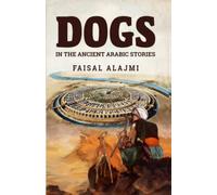 Dogs in the Ancient Arabic Stories