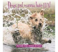 Dogs just wanna have FUN!: Picture this: Dogs at Play
