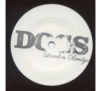Dogs - London Bridge [7" VINYL]