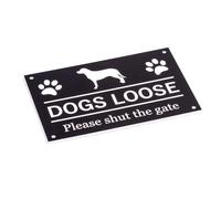 DOGS Loose Please Shut The Gate, Bold and Laser Engraved, Black White