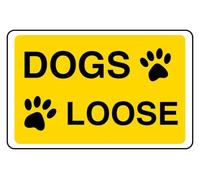 Dogs Loose Sign - Pre-Drilled 1.2mm Rigid Plastic, Weatherproof Indoor & Outdoor (300 x 200mm)