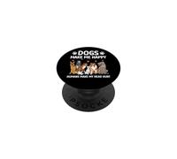 Dogs Make Me Happy Humans Make My Head Hurt Dog Lover PopSockets Adhesive PopGrip
