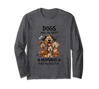 Dogs Make Me Happy Humans Make My Head Hurt Long Sleeve T-Shirt