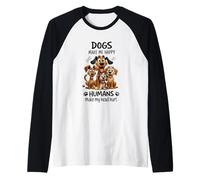 Dogs Make Me Happy Humans Make My Head Hurt Raglan Baseball Tee