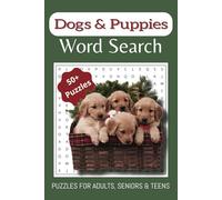 Dogs & Puppies Word Search: 50+ Puzzles | 6x9, 110 pages | Easy to Read Print | Perfect Gift for Adults, Seniors & Teens