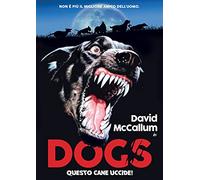 Dogs - Questo Cane Uccide (Limit.Edit.) (Dv+Poster) [Region Free]