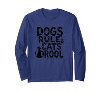 Dogs Rule Cats Drool Pet Lover Humor Graphic Long Sleeve T-Shirt, Adult Unisex, Navy, XXL
