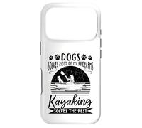 Dogs Solve Most Of My Problems Kayaking Solves The Rest Case for iPhone 17 Pro
