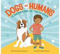 Dogs vs. Humans: A Showdown of the Senses