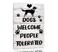 Dogs Welcome People Tolerated Metal Tin Sign Funny Welcome Signs Vintage Wall Decor For Bar Pub Club 8x12 Inch