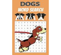 Dogs Word Search Book: A Dog Themed Word Find Puzzle Book for Adult, Teen and Seniors