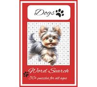 Dogs Word Search Book: Easy word search puzzles about our four-legged best friends:: Dogs - 6 x 9 inch, 110 pages, 55 puzzles to pass time
