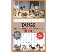Dogs Word Search Book: For Kids | To Build Vocabulary, Improve Spelling and Boost Reading Skills | 100+ Easy-to-Read Word Searches Featuring Breeds, ... | Great For Vacations, Quiet Times and Breaks