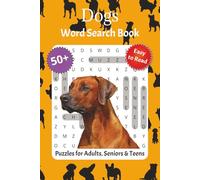Dogs Word Search Puzzle Book: 50+ Paw-some Word Puzzles Celebrating Man’s Best Friend | Fun Brain Games for Dog Lovers, Pet Owners, and Animal Enthusiasts