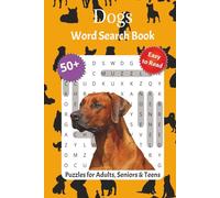 Dogs Word Search Puzzle Book: 50+ Paw-some Word Puzzles Celebrating Man’s Best Friend | Fun Brain Games for Dog Lovers, Pet Owners, and Animal Enthusiasts