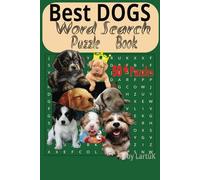 Dogs Word Search Puzzle Book: Best Dogs Search Puzzle Book for teens,adults and seniors,6 x 9 inches,55 puzzles,450 words
