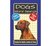 Dogs Word Search Puzzle Book: Easy to Read Print about Dogs, Puppies, Pets and More | 6x9 inches, 110 pages | 50+ Puzzles ... Gift for Vacations, Holidays and Free Times