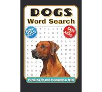Dogs Word Search Puzzle Book: Word Search with Easy to Read Print about Dogs, Animal, Pet and More| 6x9 inches, 120 Pages| 50+ Puzzles... Gift for Vacations, Holidays and Free Times