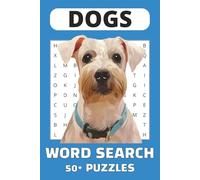 Dogs Word Search Puzzle Book: Word Searches with Easy to Read Print about Dog Breeds, Dog Actions & Behaviors, Dog Personality, Toys and More | , 6X9 ... ... Gift for Vacations, Holidays, and Free T