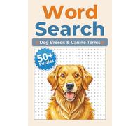 Dogs Word Search Puzzle Book: Word Searches with Easy to Read Print about Dog Breeds, Training Terms, Canine Concepts and More | 6x9 inches, 110 pages ... Gift for Vacations, Holidays, and Free Times