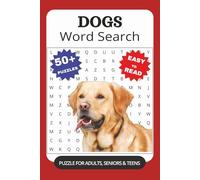 Dogs Word Search Puzzle Book: Word Searches with Easy to Read Print about dogs, Dog Breeds, Dog Accessories and More | 6x9 Inches, 110 Pages | 50+ ... Gift for Vacations, Holidays and Free Times