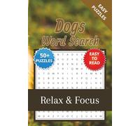 Dogs Word Search Puzzle Book: Word Searches with Easy to Read Print about Dogs, Pets, Animal and More | 6x9 inches, 110 pages | 50+ Puzzles … Gift for Vacations, Holidays and Relaxation