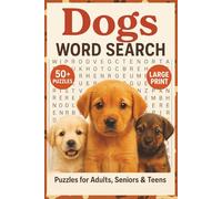 Dogs Word Search Puzzle Book: Word Searches with Easy to Read Print about Dogs, Puppies, Canines and More | 6x9 inches, 110 pages | 50+ Puzzles... Gift for Vacations, Holidays and Free Times