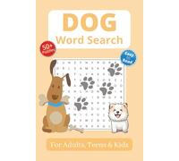Dogs Word Search: Word Search Puzzles for Adults, Teens, Kids, Dog lovers, Pet lovers, Dogs, Easy to Read, 6 x 9 inches, 110 pages, Gift for Vacations, Holidays and Free Time