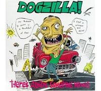 Dogzilla - There's Always Been Something