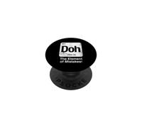 Doh The Element of Mistakes Funny Science Periodic Table PopSockets Adhesive PopGrip