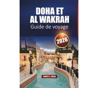 Doha Et Al Wakrah Guide De Voyage 2026: Principaux sites, culture locale, plages et idées d'itinéraires pour les visiteurs débutants au Qatar