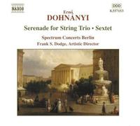 Dohnányi, Ernö - DOHNANYI: Serenade for String Trio / Sextet