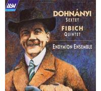 Dohnányi: Sextet/Fibich: Quintet