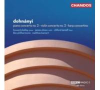 DOHNANYI/SHELLEY/EHNES/LANTAFF/BAMERT: VIOLIN CONCERTO/PIANO CONCERTO/CONCE - CD